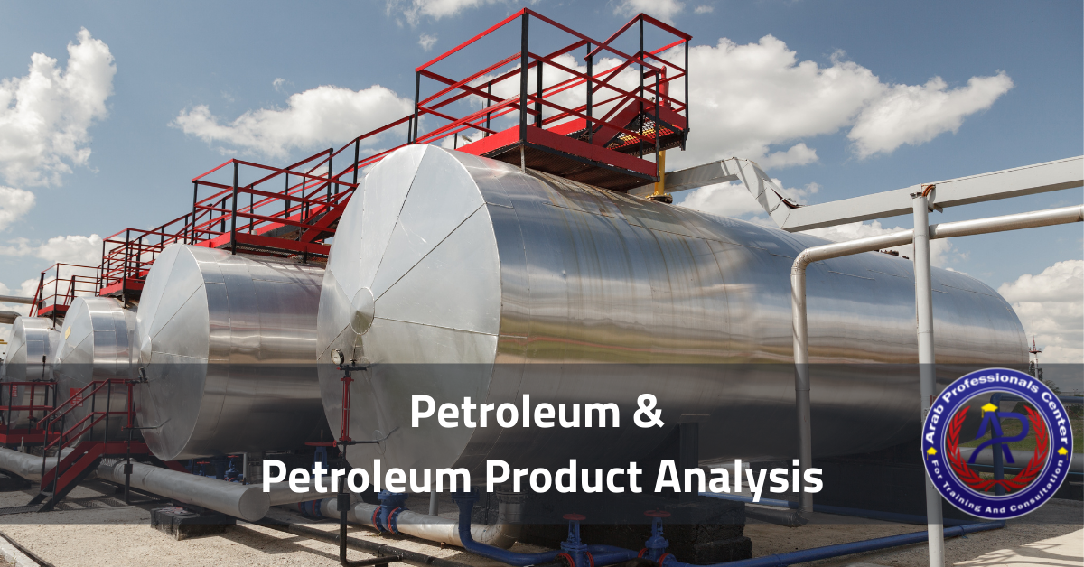 Petroleum & Petroleum Product Analysis training course